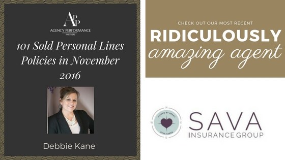 Ridiculously Amazing Agent Of The Month Debbie Kane Sava Insurance Agency Performance Partners