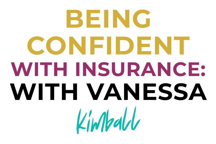BEING CONFIDENT WITH INSURANCE: