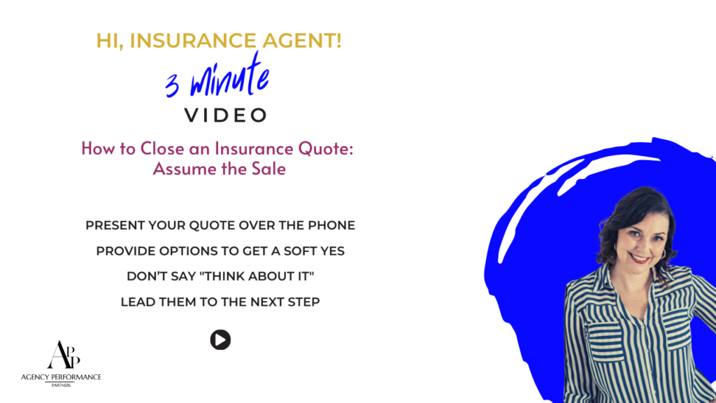 How To Close An Insurance Quote: Assume the Sale