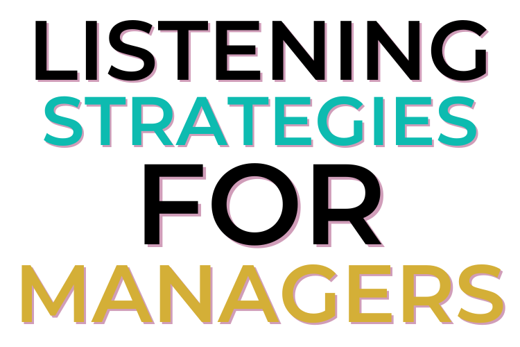 Listening Strategies For Managers