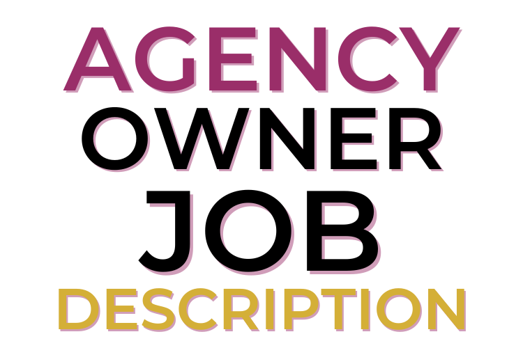 Agency Owner Job Description