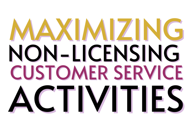Empowering your NON-Licensed Customer Service