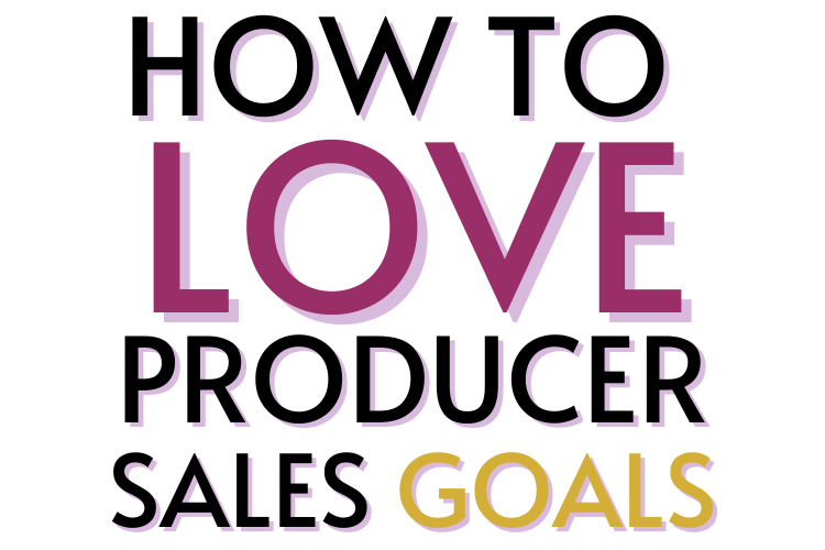 How to Set Producer Sales Goals