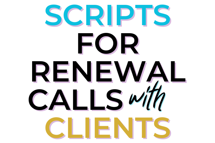 Scripts For Renewal Calls With Clients