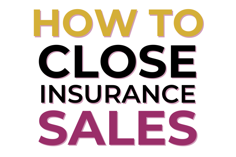 How To Close An Insurance Sale