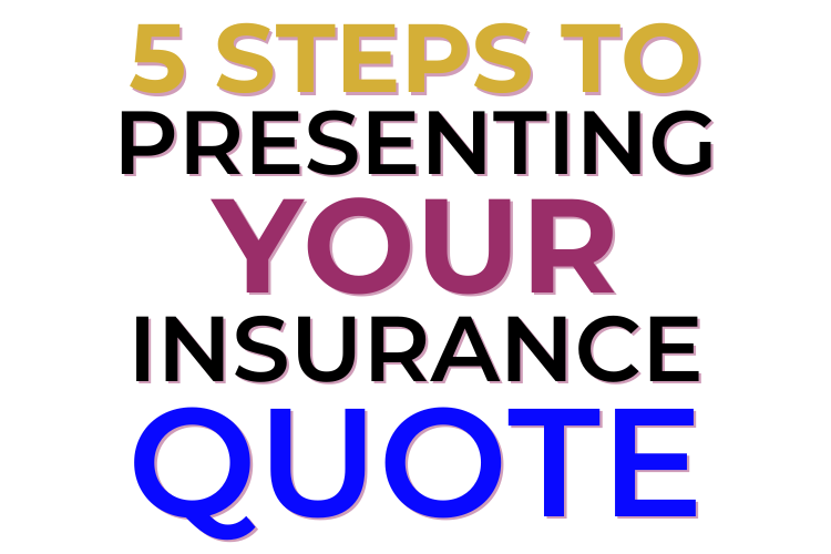 Insurance Proposal How to Present The Quote