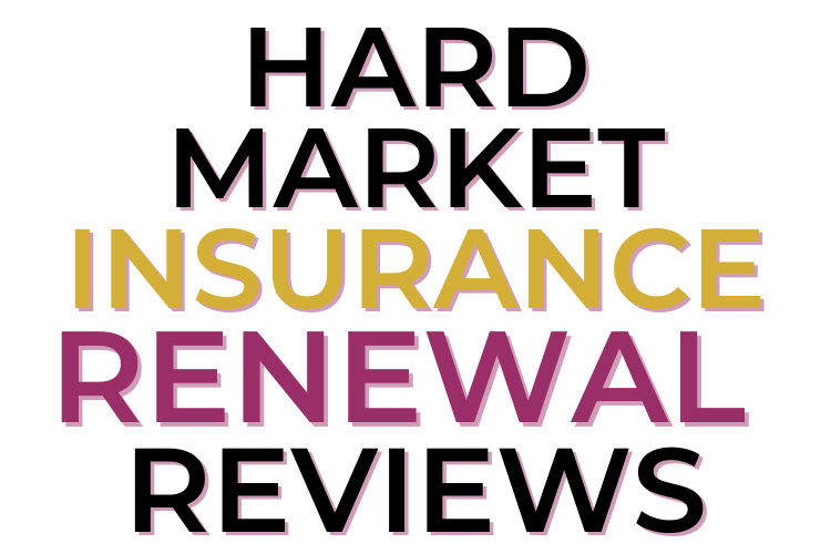 Hard Market Insurance Renewal Review