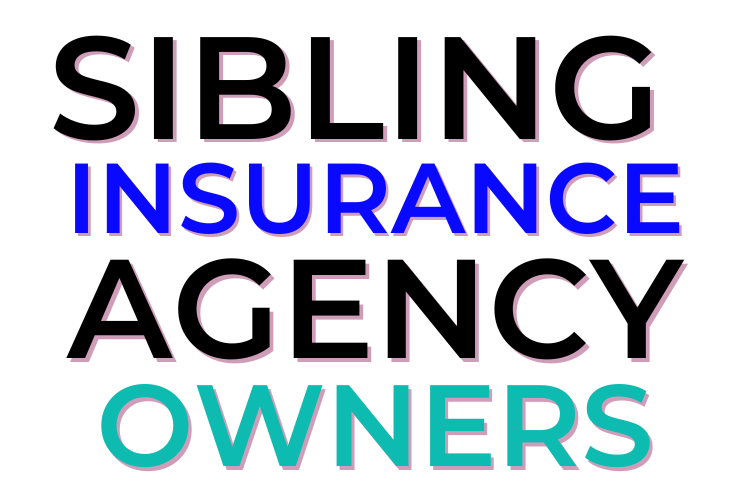 Sibling Insurance Agency Owners