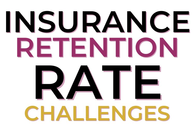 Insurance Retention Rate Challenges