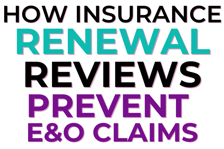 How Insurance Renewal Reviews Prevent E&O Claims