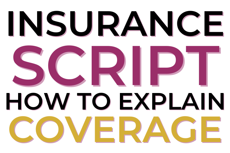 Insurance Script How To Explain Coverage