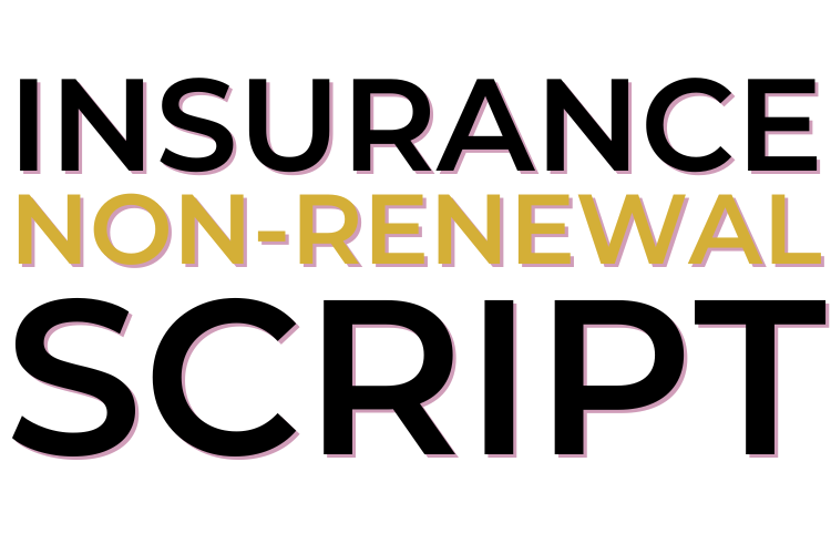 Insurance Non-Renewal Script