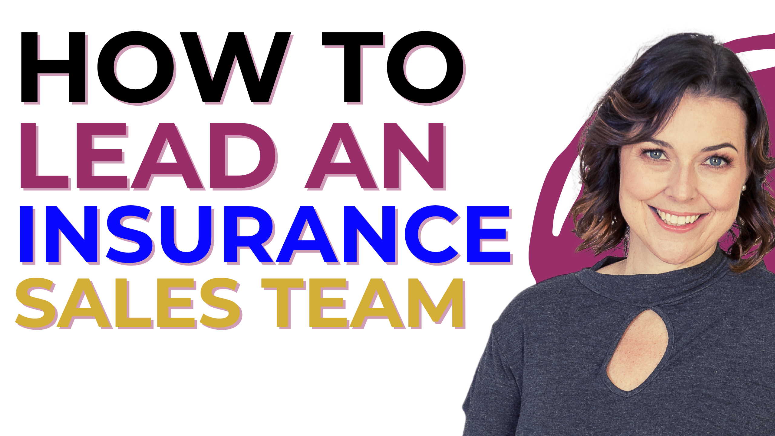 how to lead an insurance sales team