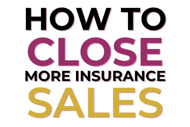 Insurance Proposals: How to Close More Quotes