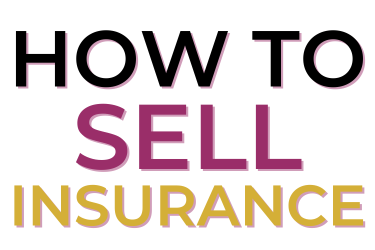 How To Sell Insurance