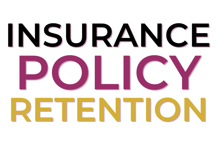 Insurance Policy Retention