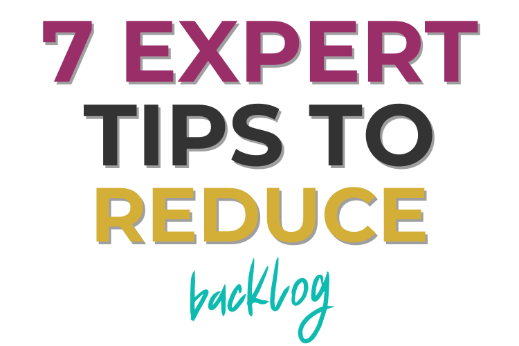Insurance Work Management Made Simple: 7 Expert Tips To Reduce Backlog