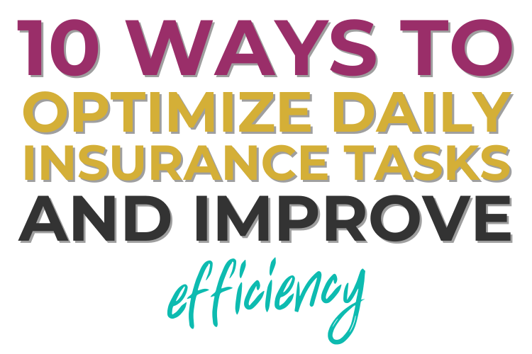 10 Ways to Optimize Daily Insurance Tasks and Improve Efficiency