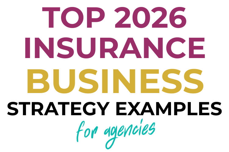 Top 2026 Insurance Business Strategy Examples for Agencies