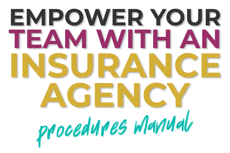 Empower Your Team with an Insurance Agency Procedures Manual