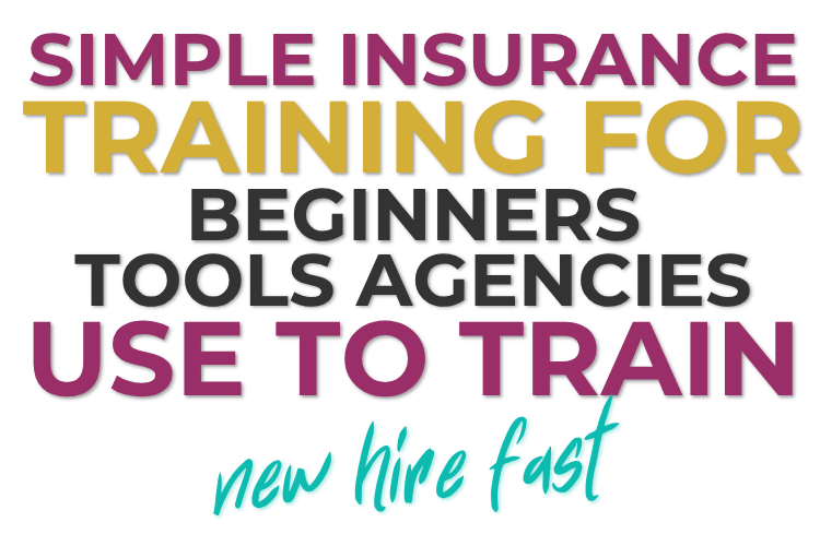 Simple Insurance Training for Beginners – Tools Agencies Use to Train New Hires Fast - KDP