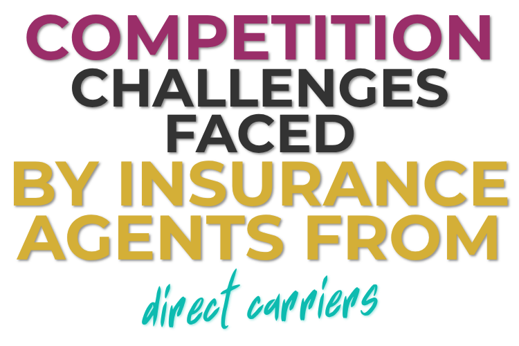 Competition Challenges Faced by Insurance Agents from Direct Carriers