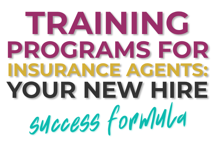 Training Programs for Insurance Agents – Your New Hire Success Formula